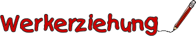 Werkerziehung technisch