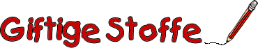 giftige Stoffe